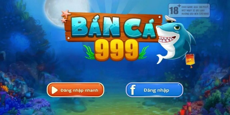 Bắn cá đổi thưởng 999 hấp dẫn đỉnh cao nhất nhì thị trường